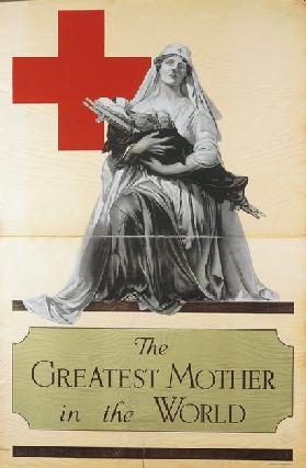 The Greatest Mother in World - WWI Red Cross poster, 1918 (colour litho)