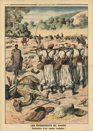 Execution of a Moroccan spy, illustration from ''Le Petit Journal'', supplement illustre, 28th May 1 from French School