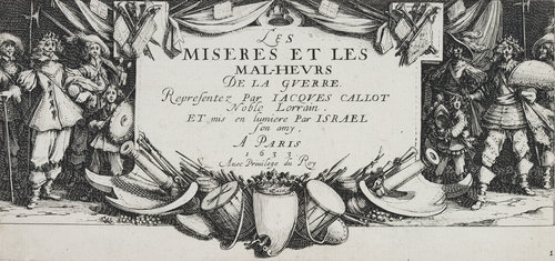 Les Miseres et les Mal-Heurs de la Guerre (Blatt 1): Titelblatt from Jacques Callot