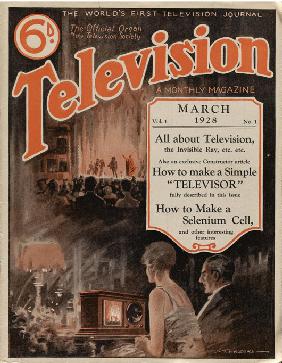 Television: A Monthly Magazine. Volume 1. The World's First Television Journal
