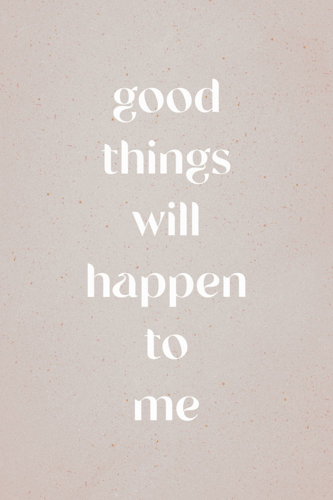 Good things will happen to me from uplusmestudio
